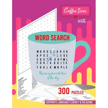 Coffee time with word search: 300 word search puzzle book for adults