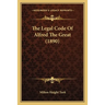 The Legal Code Of Alfred The Great (1890)