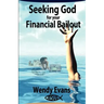 Seeking God for Your Financial Bailout