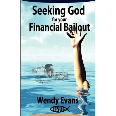 Seeking God for Your Financial Bailout