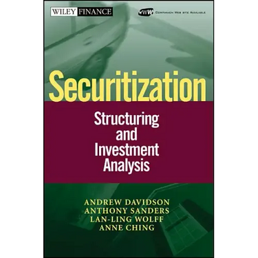 Securitization: Structuring and Investment Analysis