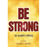 Be Strong