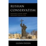 Russian Conservatism: Managing Change under Permanent Revolution