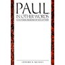Paul, in Other Words: A Cultural Reading of His Letters