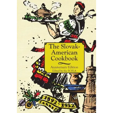 The Anniversary Slovak-American Cook Book