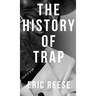 The History of Trap