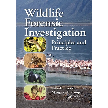 Wildlife Forensic Investigation: Principles and Practice