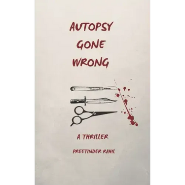 Autopsy Gone Wrong: A Thriller