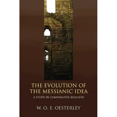 The Evolution of the Messianic Idea
