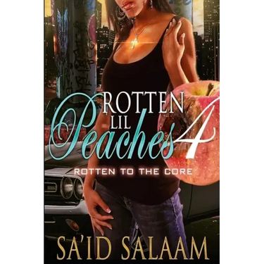 Rotten Lil Peaches 4: Rotten to the Core