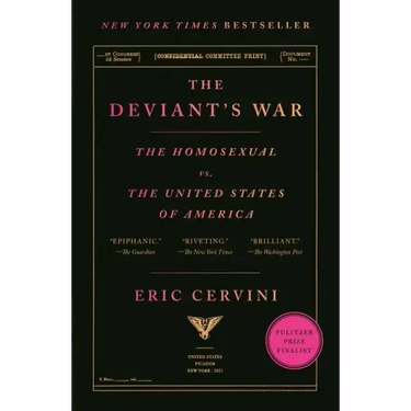 The Deviant's War: The Homosexual vs. the United States of America
