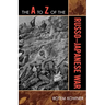 The A to Z of the Russo-Japanese War