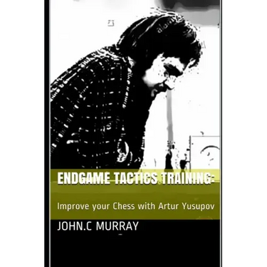 Endgame Tactics Training: Improve your Chess with Artur Yusupov