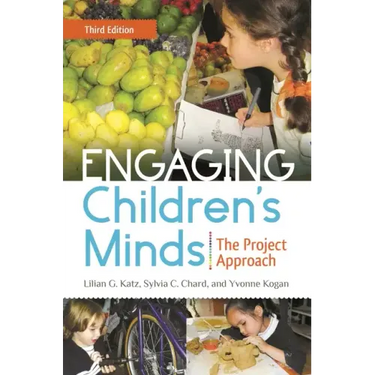 Engaging Children's Minds: The Project Approach