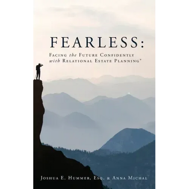 Fearless: Facing the Future Confidently with Relational Estate Planning