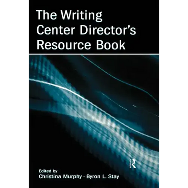 The Writing Center Director's Resource Book