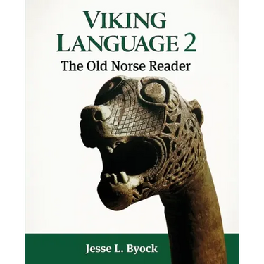 Viking Language 2: The Old Norse Reader