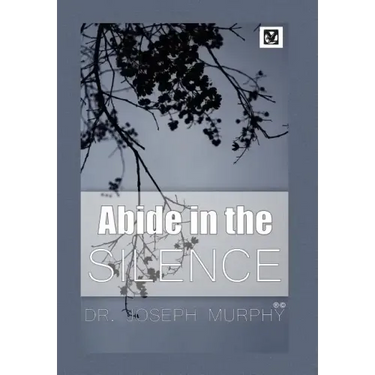 Abide in the Silence