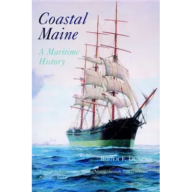 Coastal Maine: A Maritime History