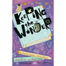 Keeping the Wonder: An Educator's Guide to Magical, Engaging, and Joyful Learning