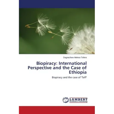 Biopiracy: International Perspective and the Case of Ethiopia