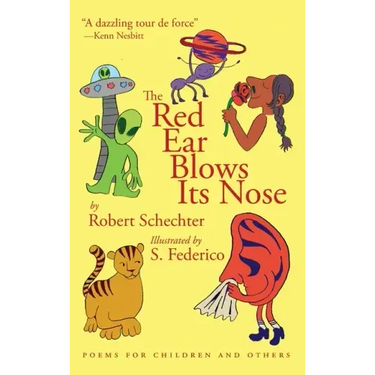 The Red Ear Blows Its Nose: Poems for Children and Others