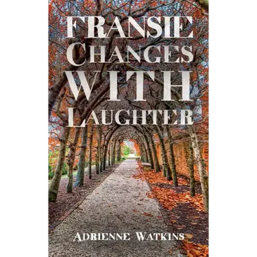 Fransie Changes With Laughter