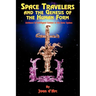 Space Travelers and the Genesis of the Human Form: Evidence of Intelligent Contact in the Solar System