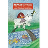 REPAIR For Teens: A Program for Recovery from Incest & Childhood Sexual Abuse