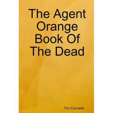 The Agent Orange Book of the Dead