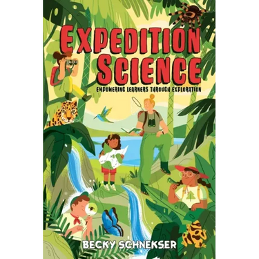 Expedition Science: Empowering Learners through Exploration