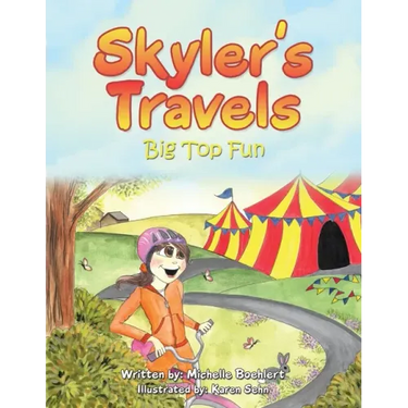 Skyler's Travels: Big Top Fun