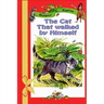 The Cat That walked by Himself