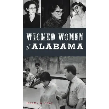 Wicked Women of Alabama