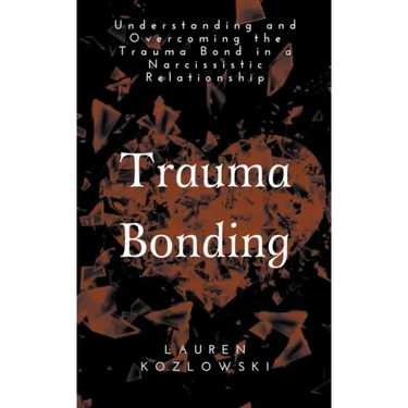 Trauma Bonding