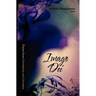 Imago Dei: Poems from Christianity & Literature