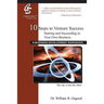 10 Steps to Venture Success: Starting and Succeeding in Your Own Business