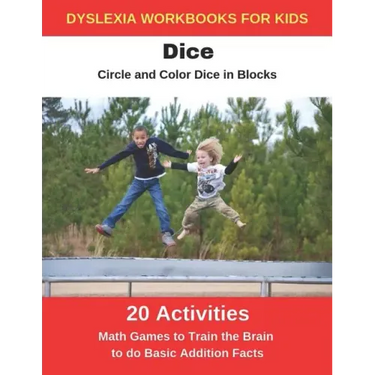 Dyslexia Workbooks for Kids - Dice - Circle and Color Dice in Blocks - Math Games to Training the Brain to Do Basic Addition Facts