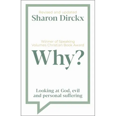 Why?: Looking at God, Evil & Personal Suffering