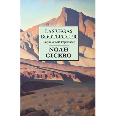 Las Vegas Bootlegger: Empire of Self-Importance