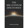 The Millenium Discourses