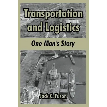 Transportation and Logistics: One Man's Story