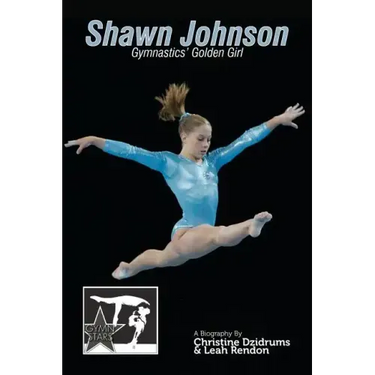 Shawn Johnson: Gymnastics Golden Girl: GymnStars Volume 1