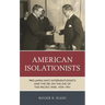 American Isolationists: Pro-Japan Anti-Interventionists and the FBI on the Eve of the Pacific War, 1939-1941