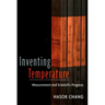 Inventing Temperature: Measurement and Scientific Progress
