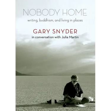 Nobody Home: Writing, Buddhism, and Living in Places