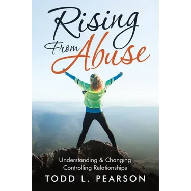 Rising from Abuse: Understanding & Changing Controlling Relationships