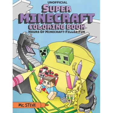 Super Minecraft Coloring Book: Hours Of Minecraft-Filled Fun