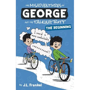 The Misadventures of George and the Talking Butt: The Beginning