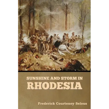 Sunshine and Storm in Rhodesia